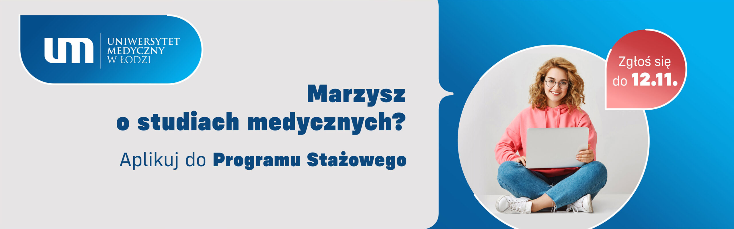 Ruszył nabór do IV edycji Programu Stażowego Uniwersytetu Medycznego w Łodzi!